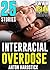 EROTICA: Interracial Overdose 25 Hot & Steamy Short Stories: Huge Long and Strong Men XXX Filthy Romance Rough Erotica Interracial Multicultural Boxed Set Bundle BWWM BMWW Asian Black Woman White Man