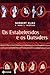 Os estabelecidos e os outsiders: Sociologia das relações de poder a partir de uma pequena comunidade (Portuguese Edition)