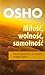 Miłość, wolność, samotność. Nowe spojrzenie na związki między... by Osho