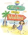 Willow and the Wedding by Denise Brennan-Nelson