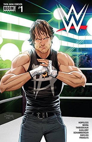 WWE: Then. Now. Forever. #1 (Kindle Edition)