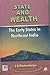 State and Wealth: The Early States in Northeast India