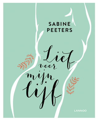 Lief voor mijn lijf (Hardcover)