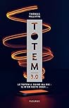 Totem 3.0: Le Totem a ruiné ma vie : Il m'en reste deux... (French Edition)