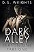 Dark Alley: Part One (Dark Alley, #1A-#1D)