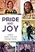 Pride and Joy: LGBTQ Artists, Icons and Everyday Heroes