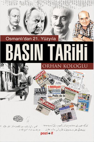 Osmanlı'dan 21. Yüzyıla Basın Tarihi (Paperback)
