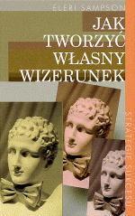 Jak tworzyć własny wizerunek