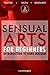Sensual Arts for Beginners: Introduction to Nuru Massage