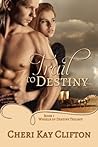 Trail To Destiny