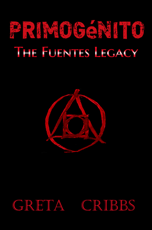 Primogénito: The Fuentes Legacy