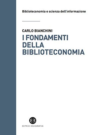 I fondamenti della biblioteconomia: Attualità del pensiero di S.R. Ranganathan (Italian Edition)