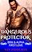 Dangerous Protector: BBW & ...