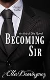 Becoming Sir (The Art of D/s) Becoming Sir (The Art of D/s)