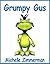 Grumpy Gus