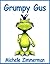 Grumpy Gus