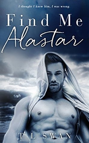 Find Me Alastar (Kindle Edition)