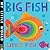 Big Fish Little Fish: My Little World