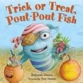Trick or Treat, Pout-Pout Fish