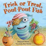 Trick or Treat, Pout-Pout Fish (A Pout-Pout Fish Mini Adventure)