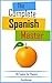 The Complete Spanish Master...