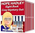 Hope Hadley Eight Book Cozy Mystery Set