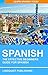 Spanish: The Effective Beginners Guide for Spanish: Learn Spanish Today