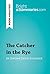 The Catcher in the Rye by J. D. Salinger (Book Analysis) by Bright Summaries