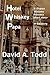 Hotel Whiskey Papa by David A. Todd