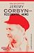 Jeremy Corbyn: Accidental Hero (2nd Edition)