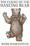 The Flight of the Dancing Bear The Flight of the Dancing Bear