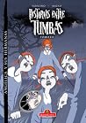Historias entre Tumbas, Tomo III: Angélica y sus hermanas (Historias entre tumbas, #3) Historias entre Tumbas, Tomo III: Angélica y sus hermanas (Historias entre tumbas, #3)