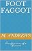 Foot Faggot: Confessions of...