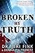 Broken By Truth