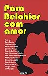 Para Belchior com Amor