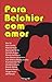 Para Belchior com Amor