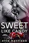 Sweet Like Candy by Evie Harrison