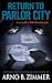 Return To Parlor City (The ...