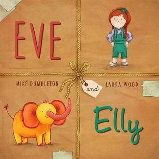Eve and Elly (Paperback)
