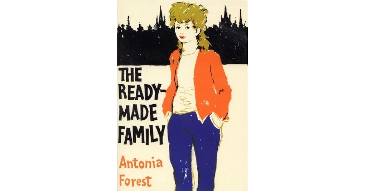 The Ready Made Family (The Marlows, 7) by Antonia Forest