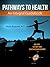 Pathways to Health: An Inte...