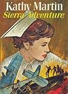Sierra Adventure (Kathy Martin, #8)