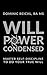 Willpower Condensed: Master...