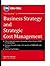 Business Strategy and Strategic Cost Management [Paperback] [Jan 01, 2014] Ravi M. Kishore