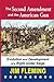 The Second Amendment and the American Gun: Evolution and Development of a Right Under Siege