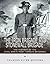 The Iron Brigade and Stonewall Brigade: The History of the Civil War’s Most Famous Brigades