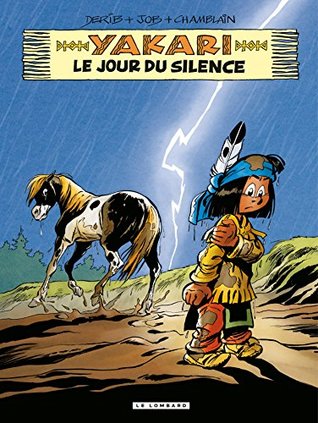 Le Jour du Silence (Yakari #39)