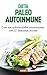 Dieta paleo autoinmune: Cure sus enfermedades autoinmunes con 27 deliciosas recetas (Spanish Edition)