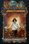 The Dawning of Po...