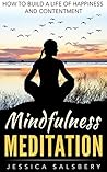 MINDFULNESS MEDITATION: How to Build a Life of Happiness and Contentment